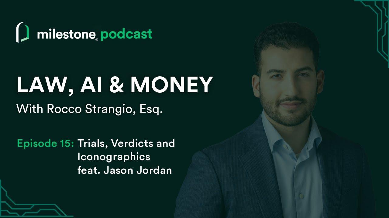 Jason Jordan on the Law, AI & Money Podcast: Trial Strategy and the ...